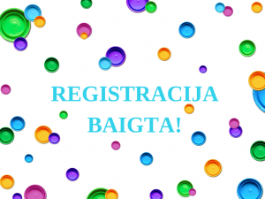 REGISTRACIJABAIGTA!